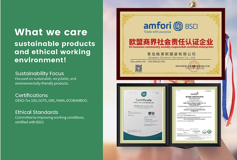 OEKO, GOTS, BSCI certificates
